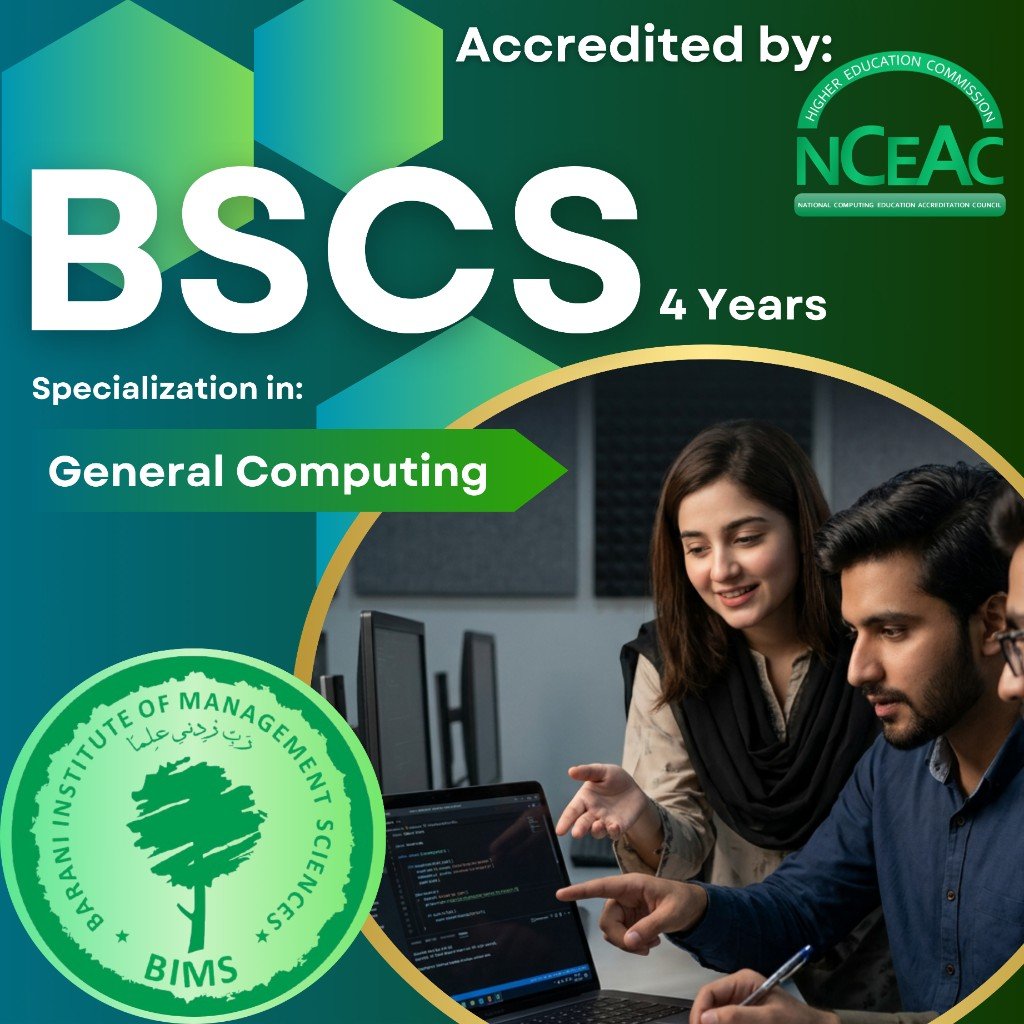 BSCS 4 Years — General Computing specialization at BIMS, NCEAC accredited
